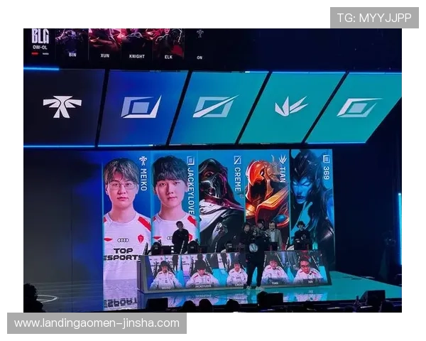 金沙电竞LOL赛事精彩纷呈，最新比赛资讯全方位解析